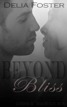 Beyond Bliss by Foster Delia