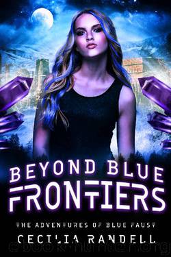 Beyond Blue Frontiers (The Adventures of Blue Faust Book 3) by Cecilia Randell