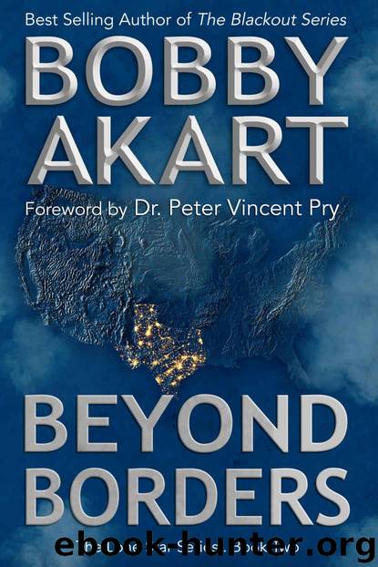 Beyond Borders: Post Apocalyptic EMP Survival Fiction (The Lone Star Series Book 2) by Bobby Akart