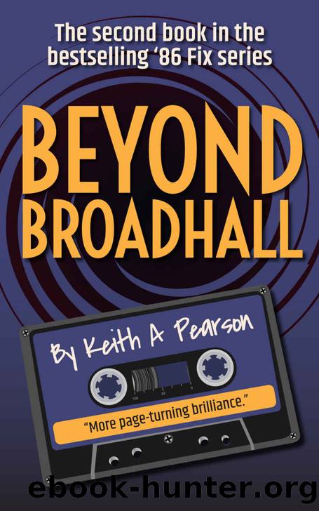 Beyond Broadhall by Keith A Pearson