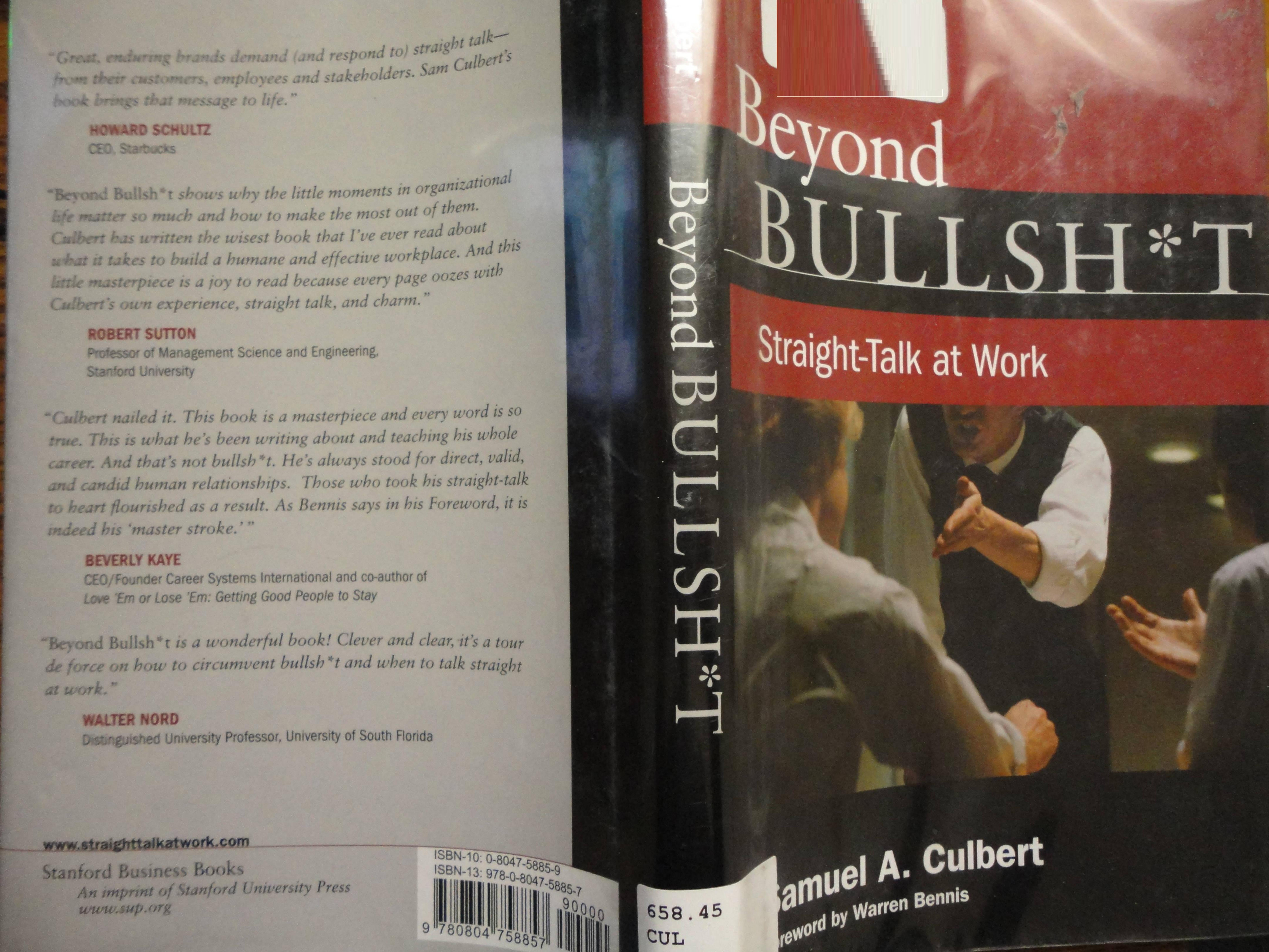 Beyond Bullsh*t: Straight-Talk at Work by Samuel Culbert