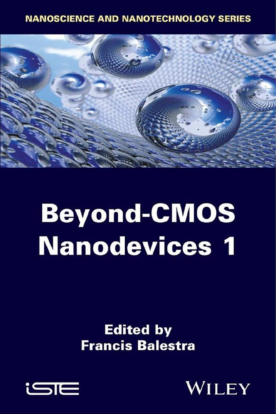 Beyond CMOS Nanodevices 1 by Francis Balestra