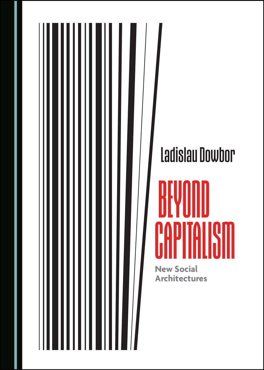 Beyond Capitalism: New Social Architectures by Dowbor Ladislau