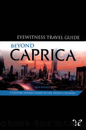 Beyond Caprica by Bob Harris
