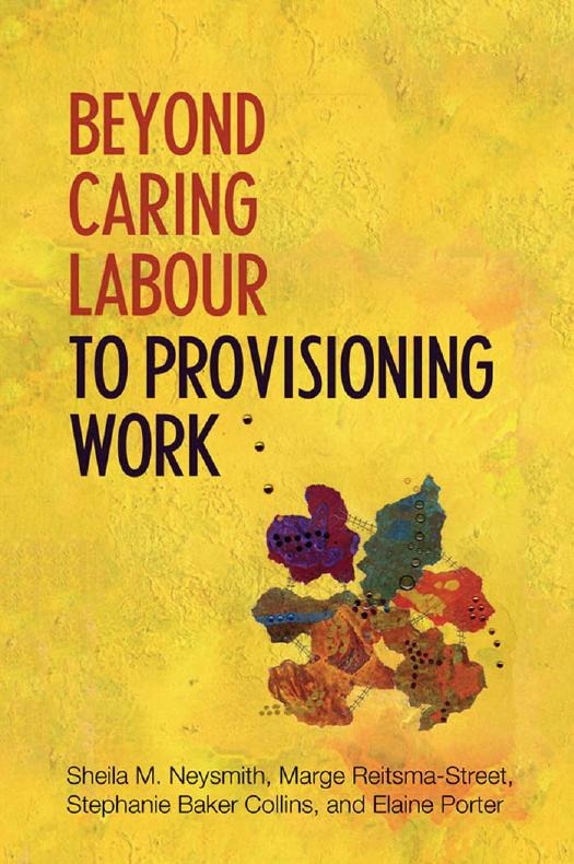 Beyond Caring Labour to Provisioning Work by Sheila Neysmith; Marge Reitsma-Street; Stephanie Baker-Collins; Elaine Porter