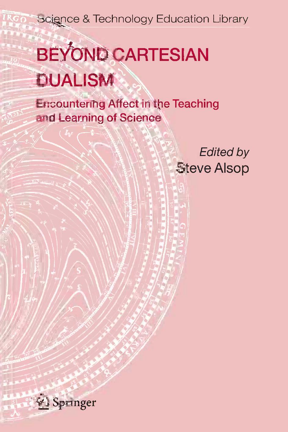 Beyond Cartesian Dualism: Encountering Affect in the Teaching and Learning of Science by Unknow