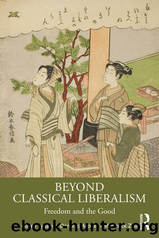 Beyond Classical Liberalism by James Dominic Rooney;Patrick Zoll; & Patrick Zoll