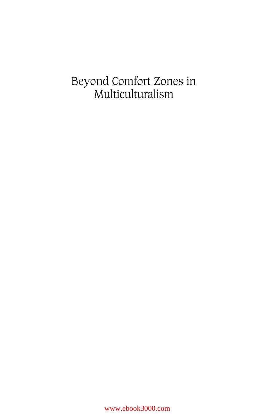 Beyond Comfort Zones in Multiculturalism: Confronting the Politics of Privilege (Critical Studies in Education) by Unknow