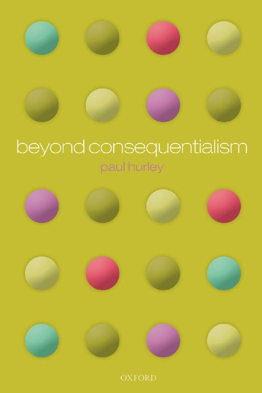 Beyond Consequentialism by Paul Hurley