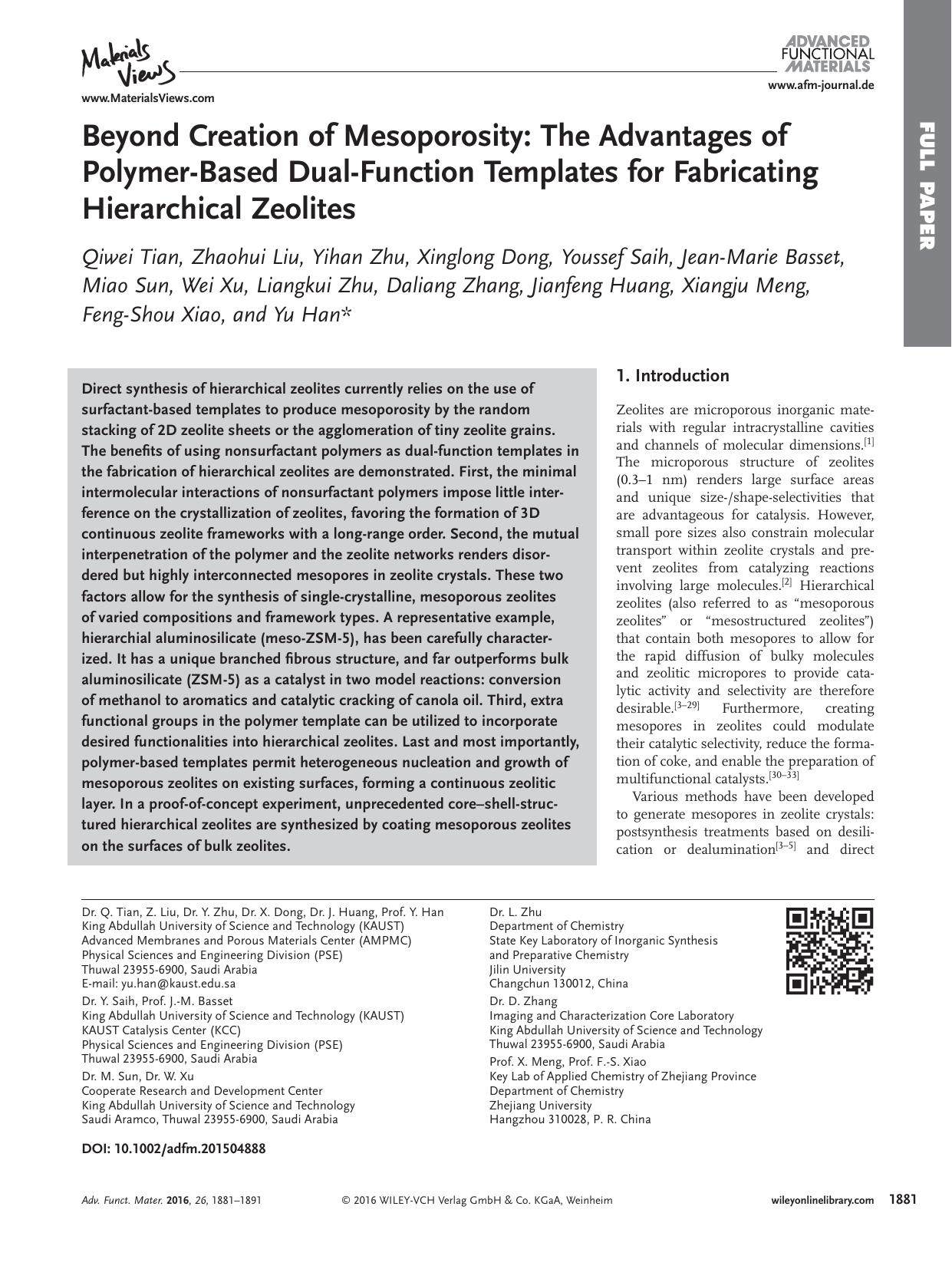 Beyond Creation of Mesoporosity: The Advantages of Polymer&#x02010;Based Dual&#x02010;Function Templates for Fabricating Hierarchical Zeolites by Unknown