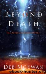 Beyond Death by Deb McEwan