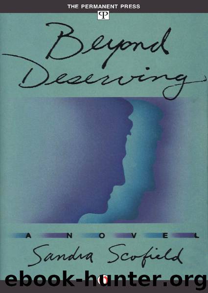 Beyond Deserving by Sandra Scofield