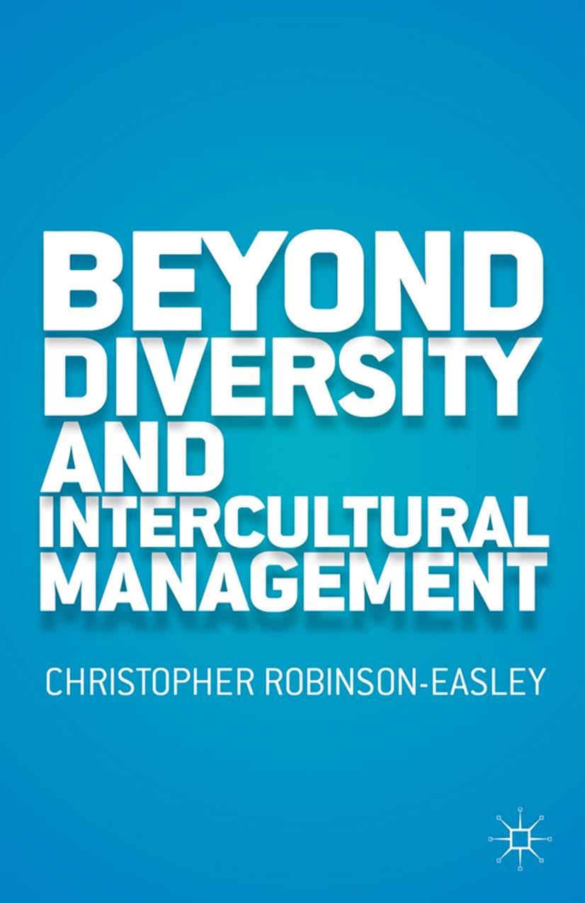 Beyond Diversity and Intercultural Management by Christopher Anne Robinson-Easley (auth.)
