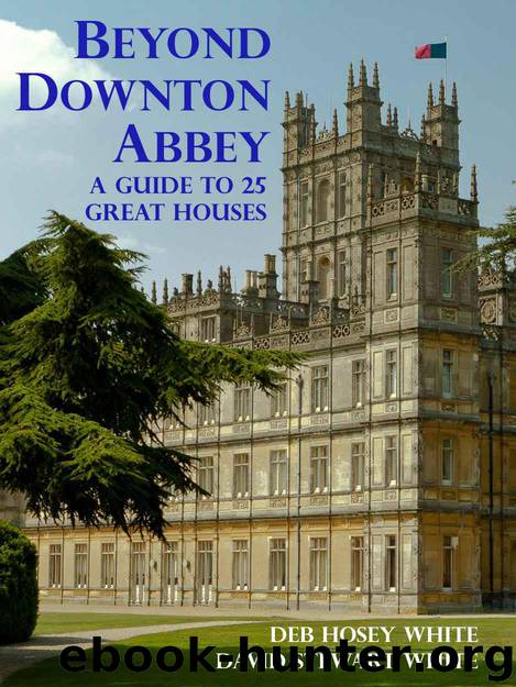 Beyond Downton Abbey, Volume 1 by White Deb Hosey & White David S