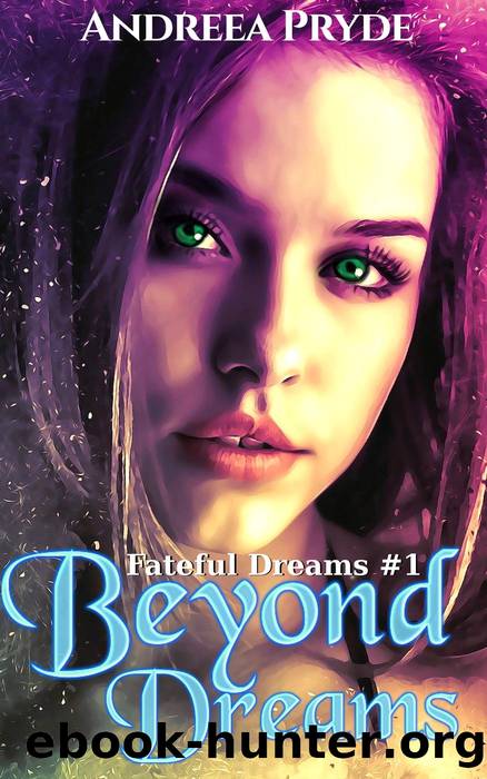 Beyond Dreams by Andreea Pryde
