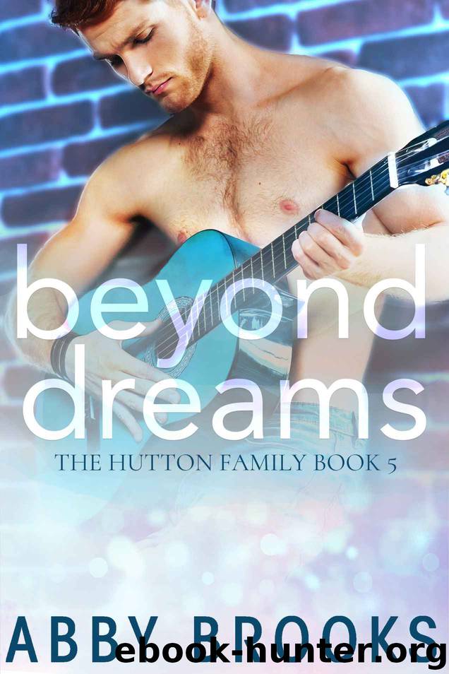 Beyond Dreams: The Hutton Family Book 5 by Brooks Abby