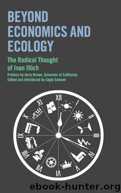 Beyond Economics and Ecology by Ivan Illich