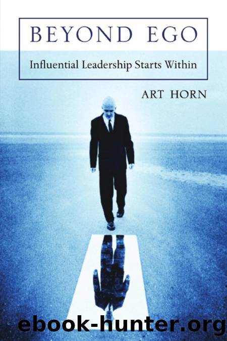 Beyond Ego  Influential Leadership Starts Within by Art Horn by Unknown