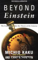 Beyond Einstein by Michio Kaku