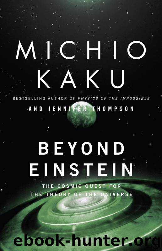 Beyond Einstein: The Cosmic Quest for the Theory of the Universe by Michio Kaku