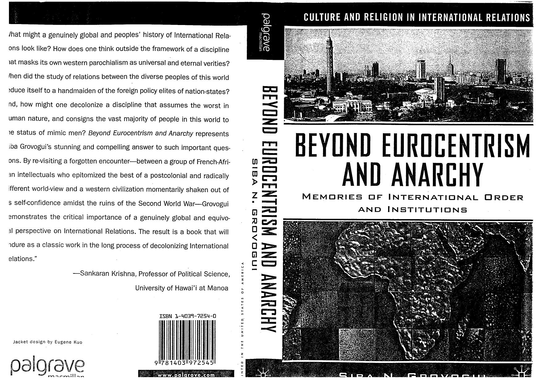 Beyond Eurocentrism and Anarchy: Memories of International Order and Institutions (Culture and Religion in International Relations) by Siba N. Grovogui