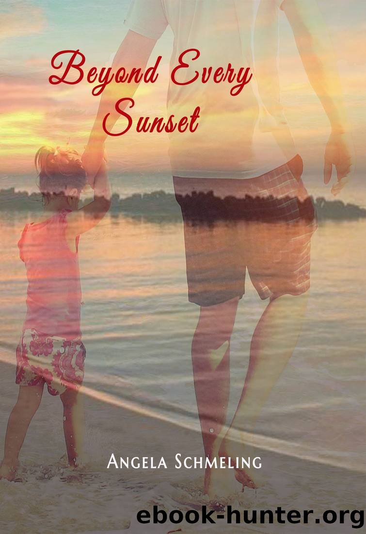 Beyond Every Sunset by Angela Schmeling