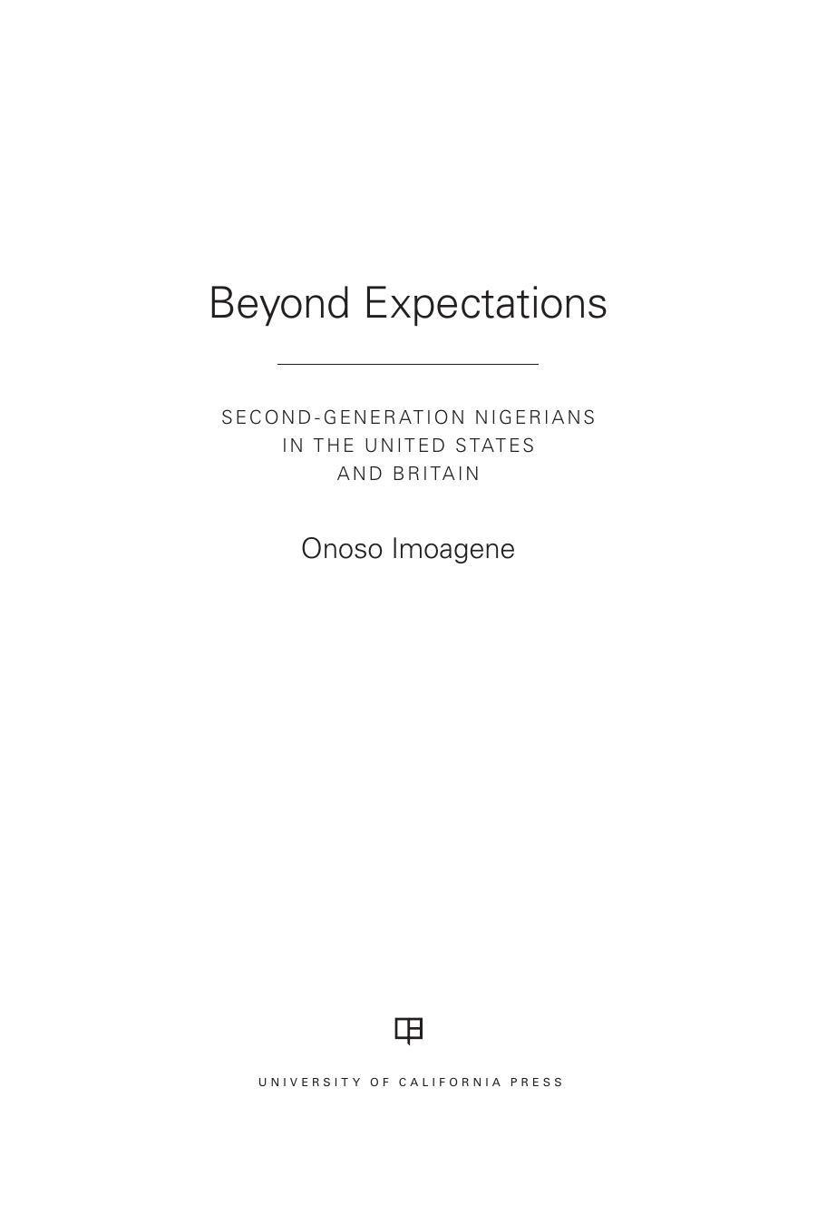 Beyond Expectations: Second-Generation Nigerians in the United States and Britain by Unknow