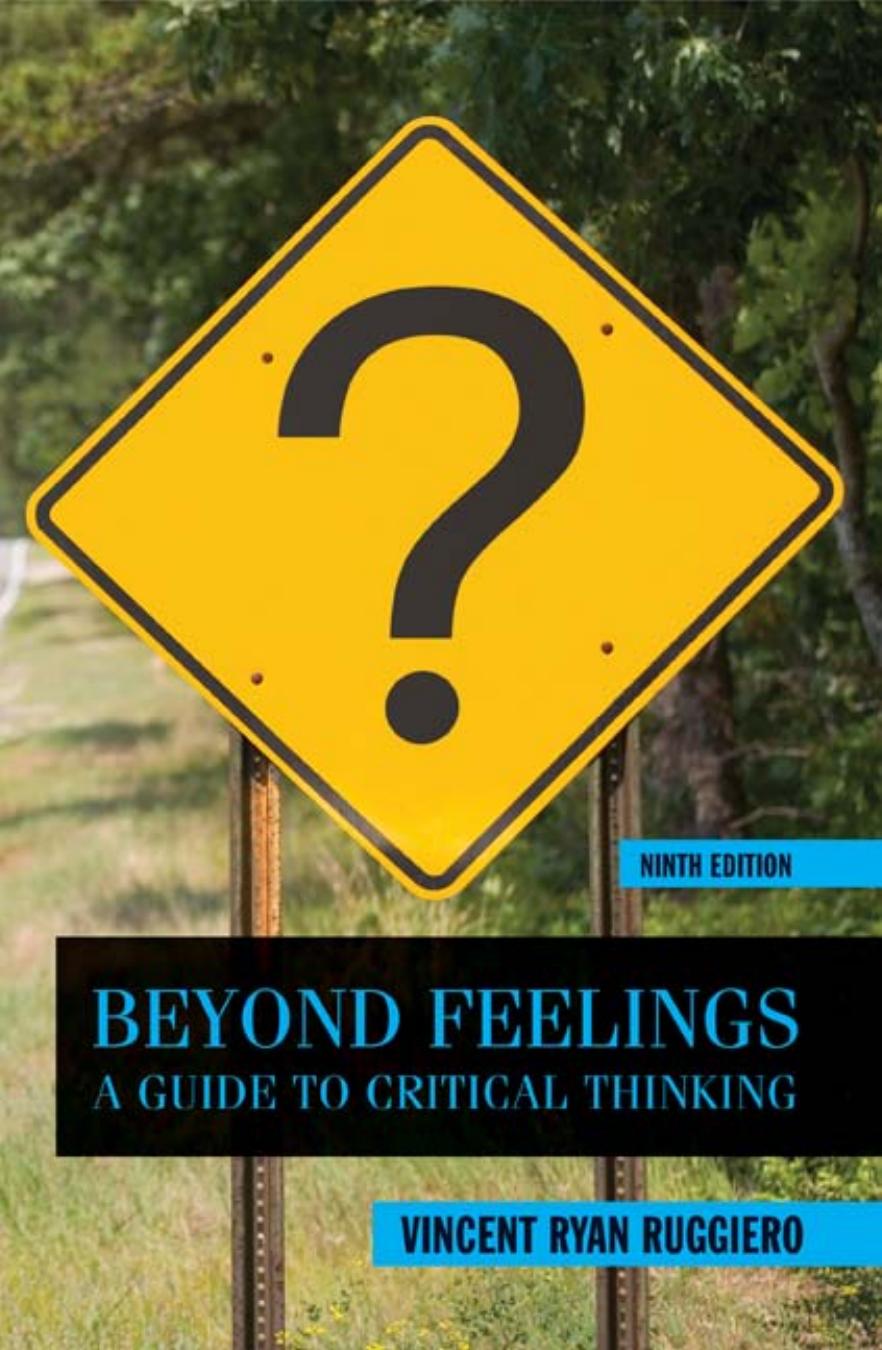 Beyond Feelings: A Guide to Critical Thinking by Vincent Ruggiero