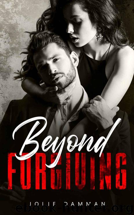 Beyond Forgiving: A Dark Mafia Captive Romance (The Underworld Book 2) by Damman Jolie