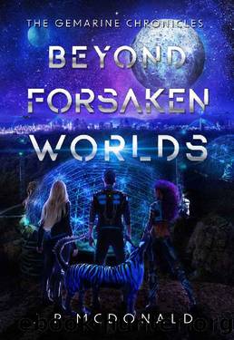 Beyond Forsaken Worlds (The Gemarine Chronicles Book 1) by JP McDonald