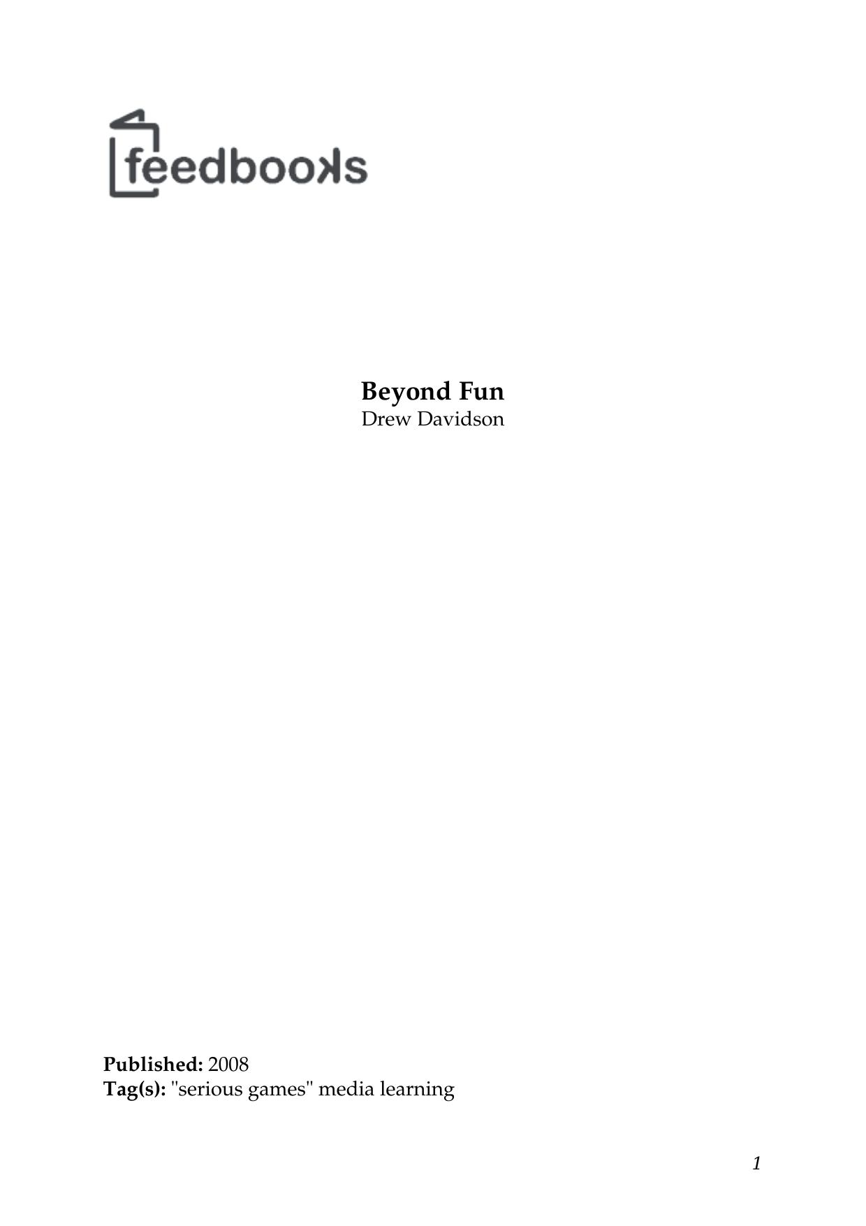 Beyond Fun: Serious Games and Media by Drew Davidson