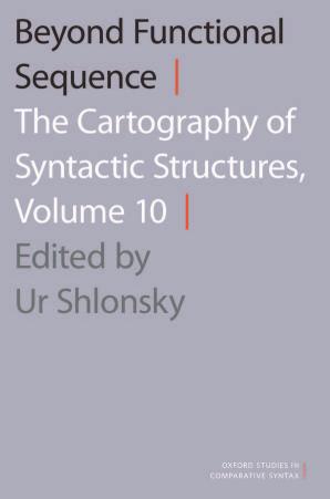 Beyond Functional Sequence: The Cartography of Syntactic Structures, Volume 10 (Repost) by Unknow