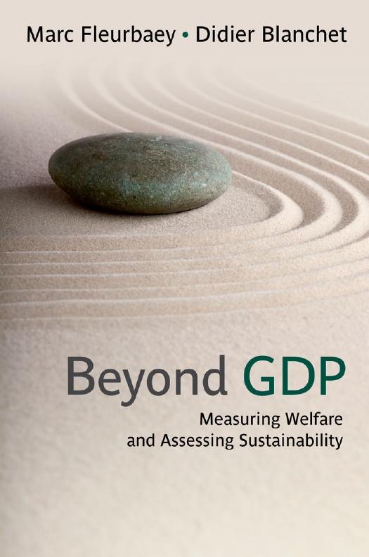 Beyond GDP: Measuring Welfare and Assessing Sustainability by Marc Fleurbaey and Didier Blanchet