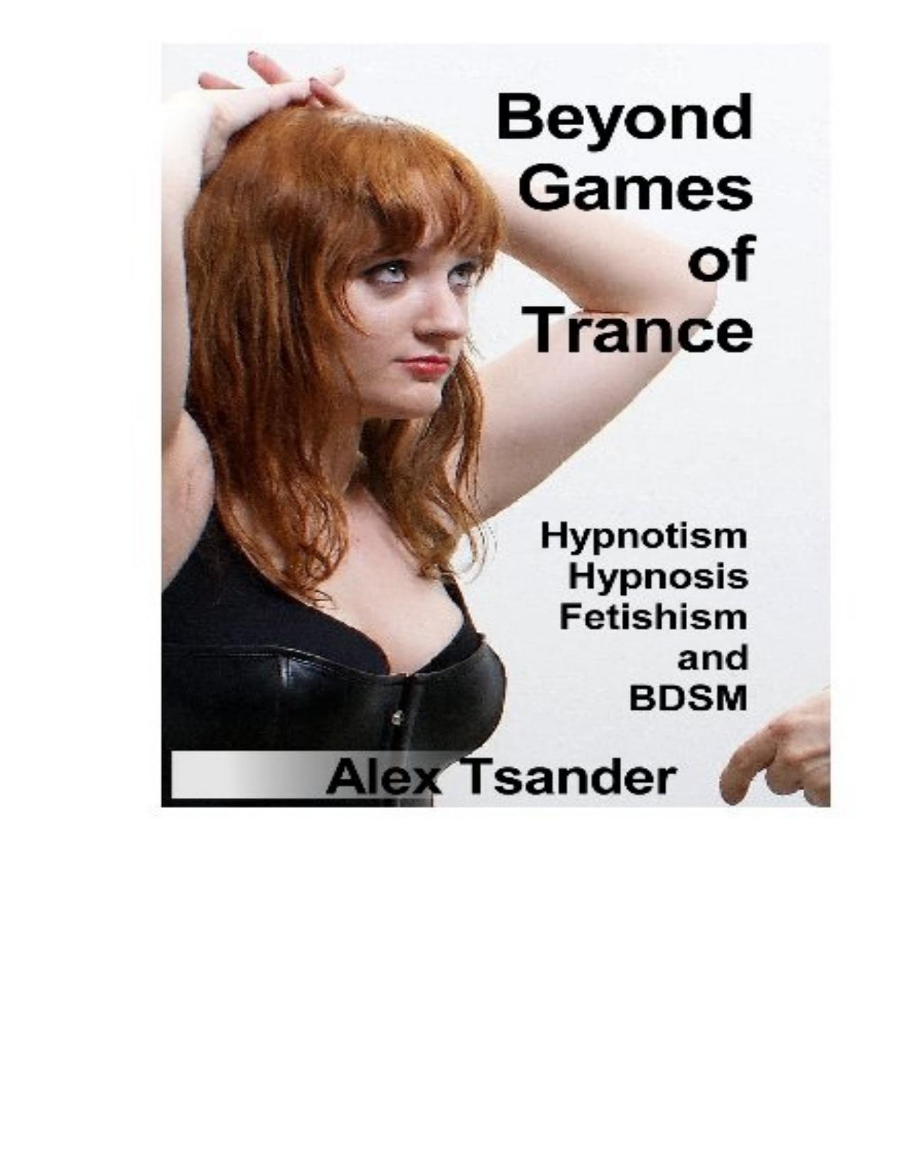 Beyond Games of Trance by Alex Tsander