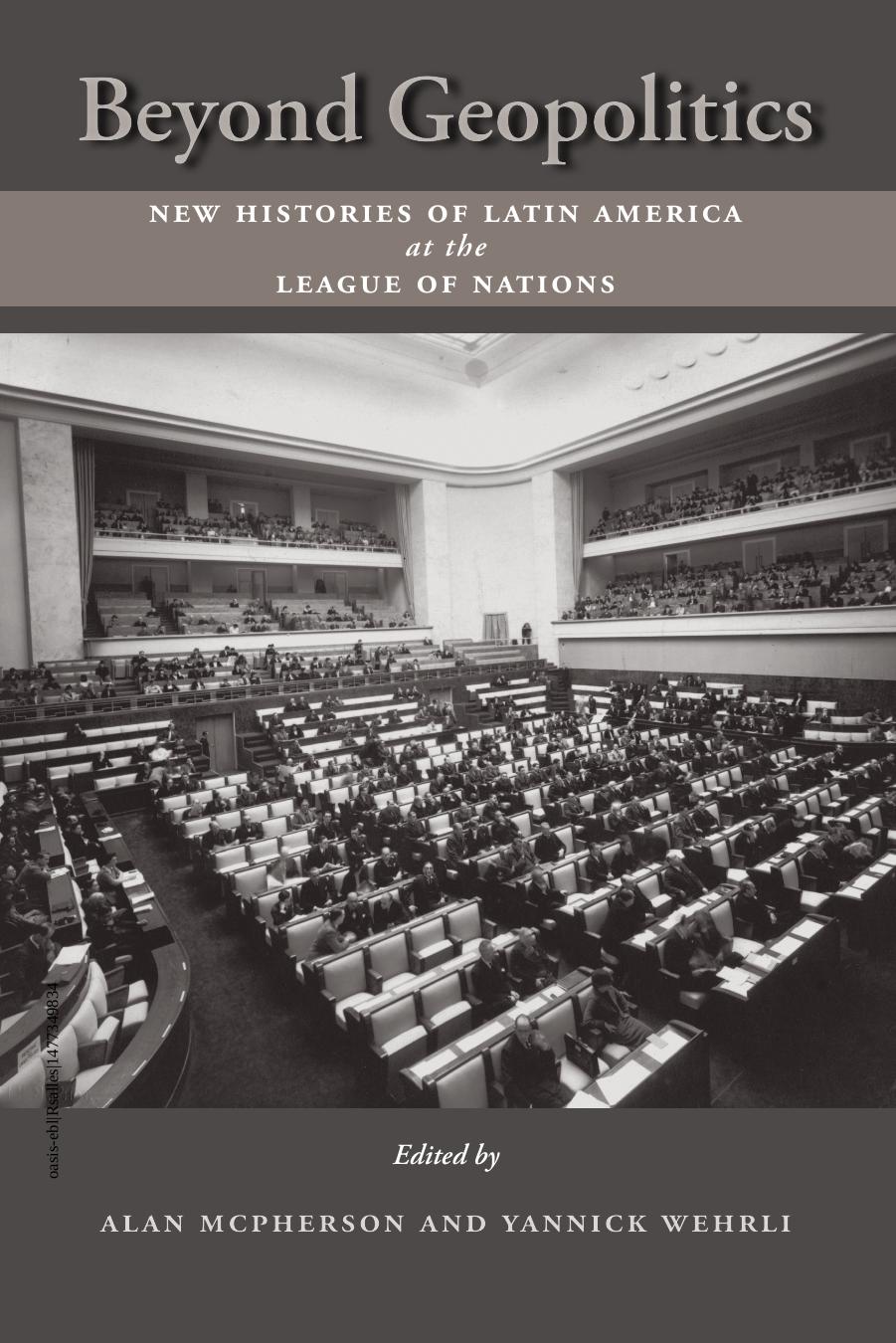 Beyond Geopolitics: New Histories of Latin America at the League of Nations by Unknow