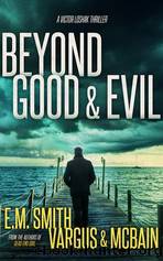 Beyond Good & Evil by L.T. Vargus