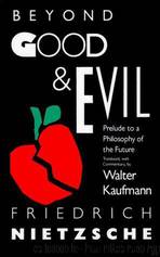 Beyond Good and Evil: Prelude to a Philosophy of the Future by Friedrich Wilhelm Nietzsche