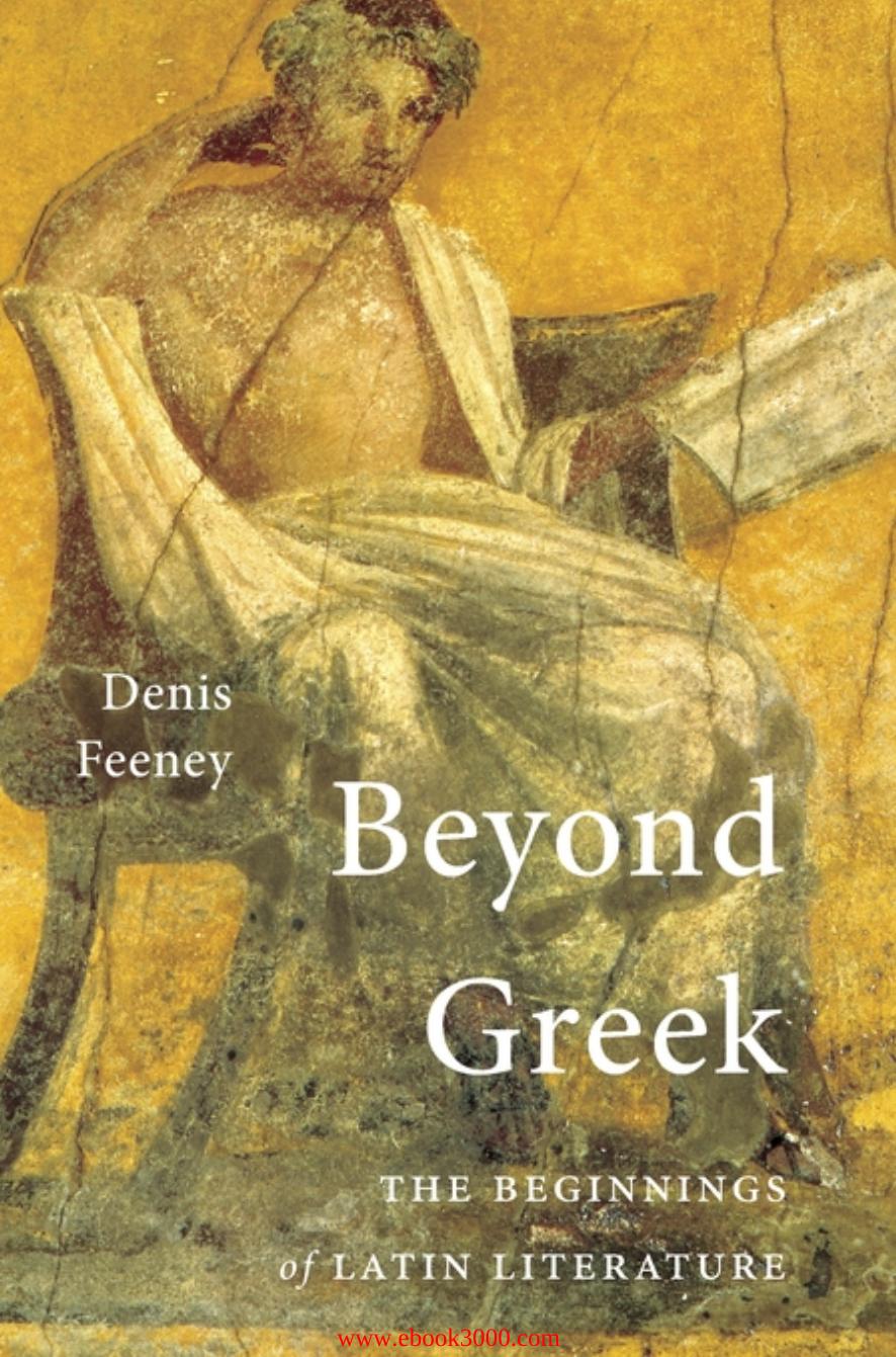 Beyond Greek: The Beginnings of Latin Literature by Unknow