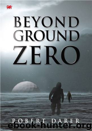 Beyond Ground Zero by Robert Darer