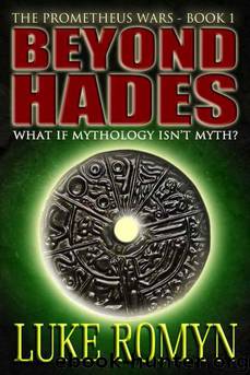 Beyond Hades: The Prometheus Wars by Luke Romyn