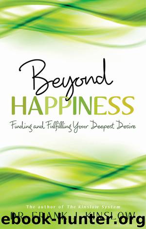 Beyond Happiness by Dr. Frank J. Kinslow