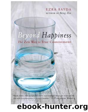 Beyond Happiness by Ezra Bayda