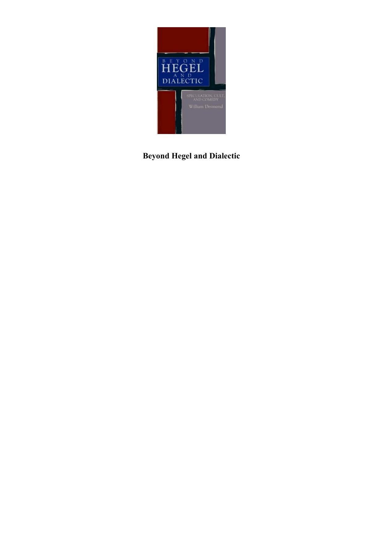 Beyond Hegel and Dialectic by Desmond William