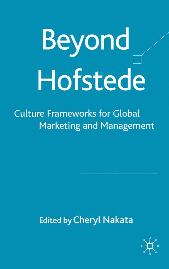 Beyond Hofstede: Culture Frameworks for Global Marketing and Management by Cheryl Nakata