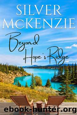 Beyond Hope's Ridge by Silver McKenzie