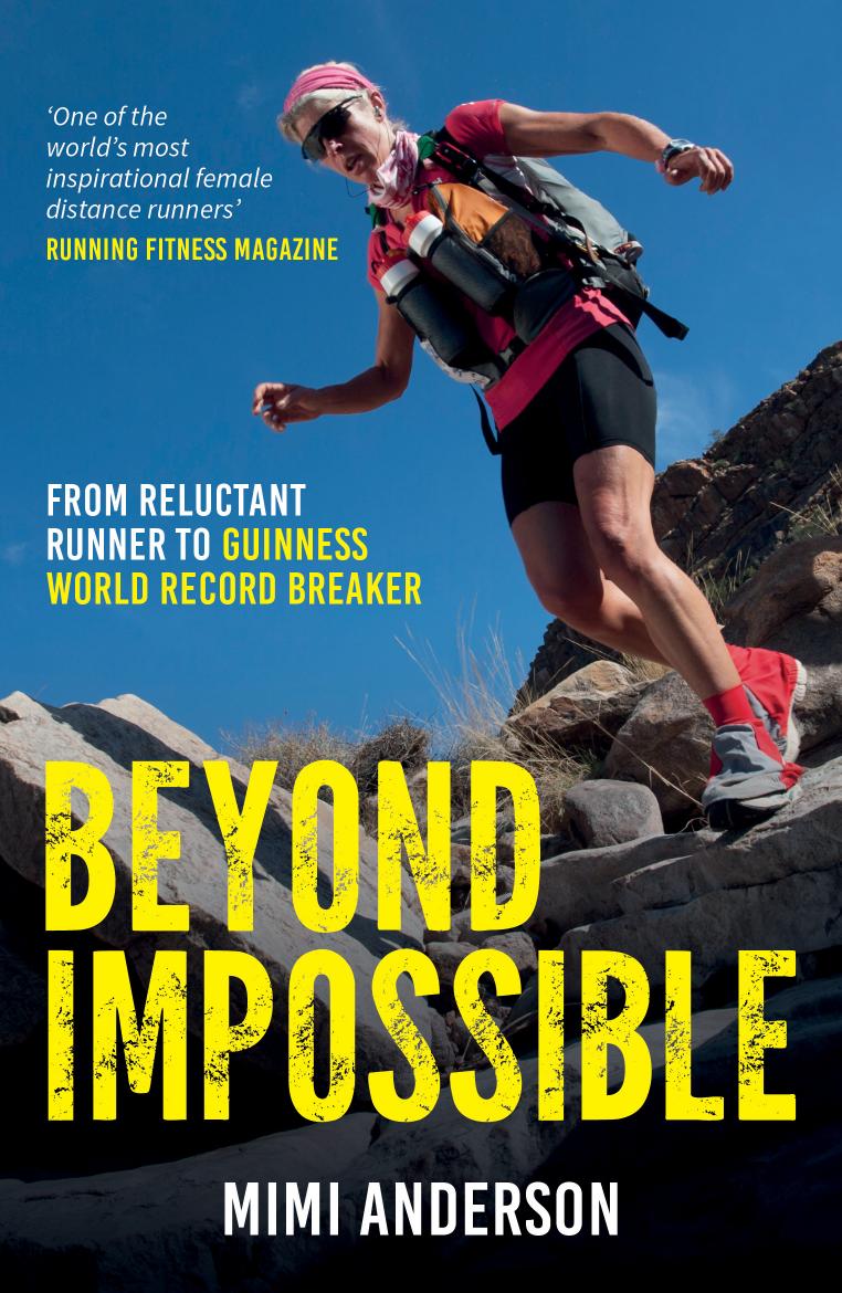 Beyond Impossible : From Reluctant Runner to Guinness World Record Breaker by Unknow