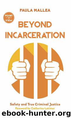 Beyond Incarceration by Paula Mallea