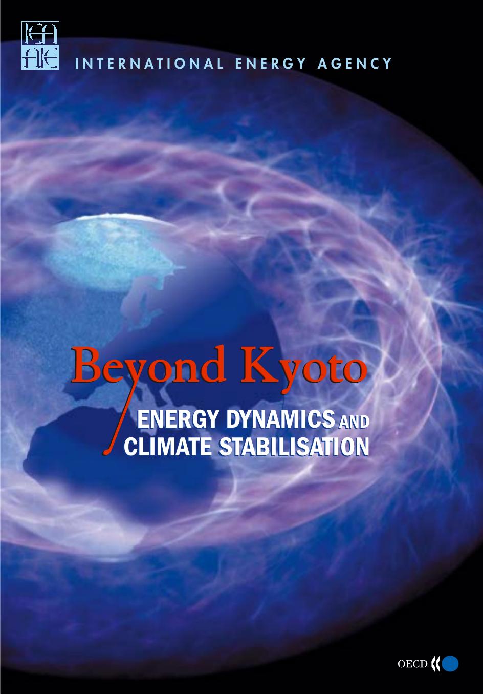 Beyond Kyoto : energy dynamics and climate stabilisation. by OECD