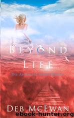 Beyond Life by Deb McEwan