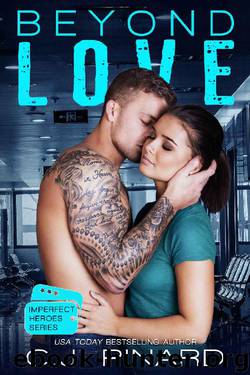 Beyond Love (Imperfect Heroes Book 4) by C.J. Pinard
